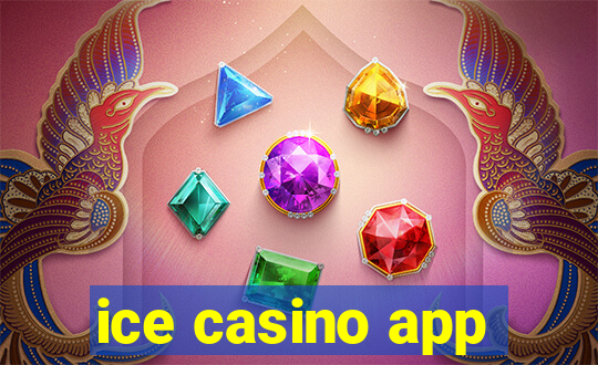 ice casino app